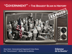 “Government”- The Biggest Scam in History… Exposed! (NEW 5th Edition)